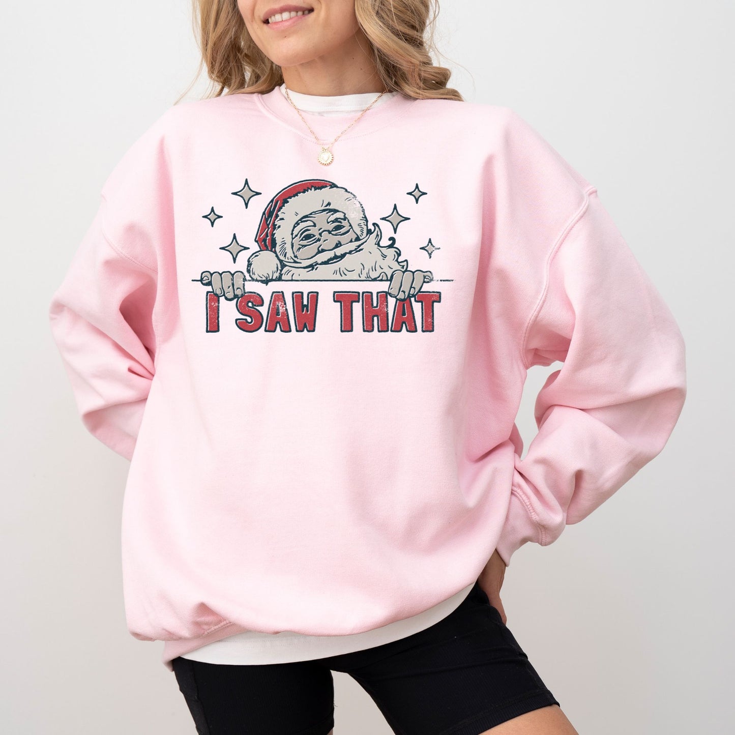 I Saw That Christmas Sweatshirt – Funny Santa Holiday Crewneck