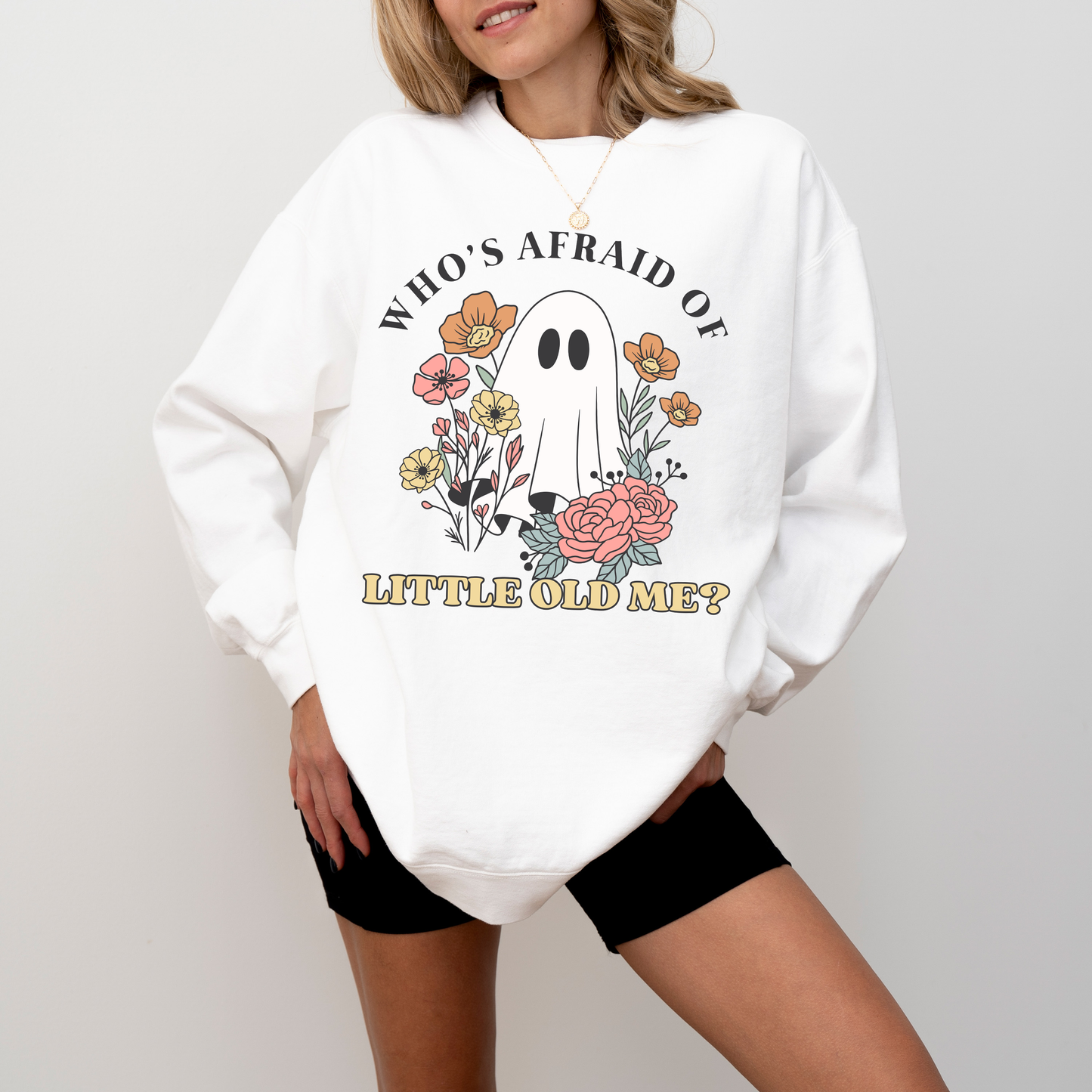 Who’s Afraid of Little Old Me Sweatshirt – Cute Ghost Halloween Crewneck