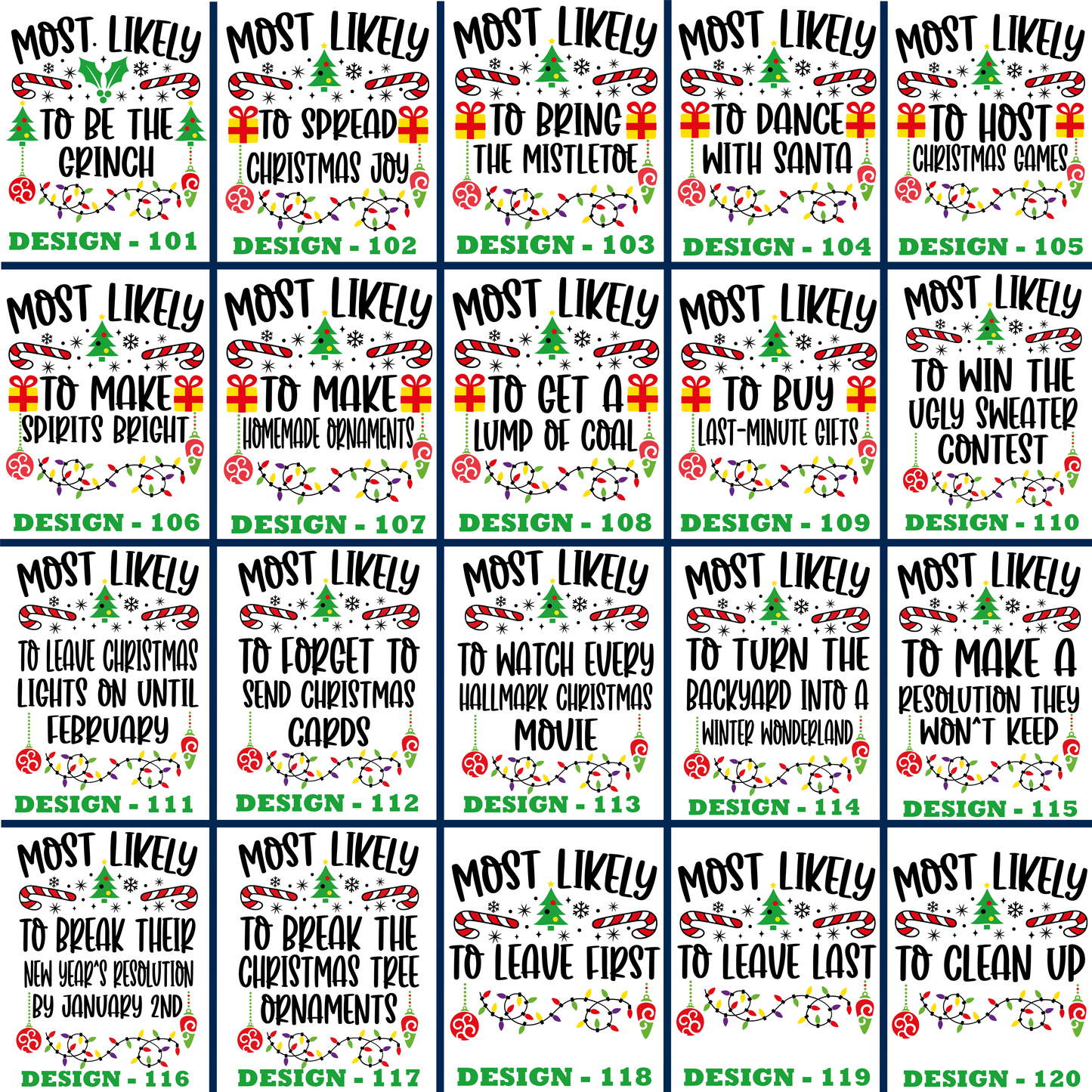 Funny 120 Quotes Most Likely Christmas T-Shirt — Matching Christmas Tee