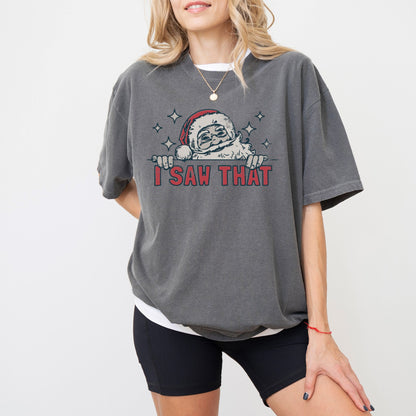 I Saw That Santa T-Shirt – Funny Vintage Christmas Tee