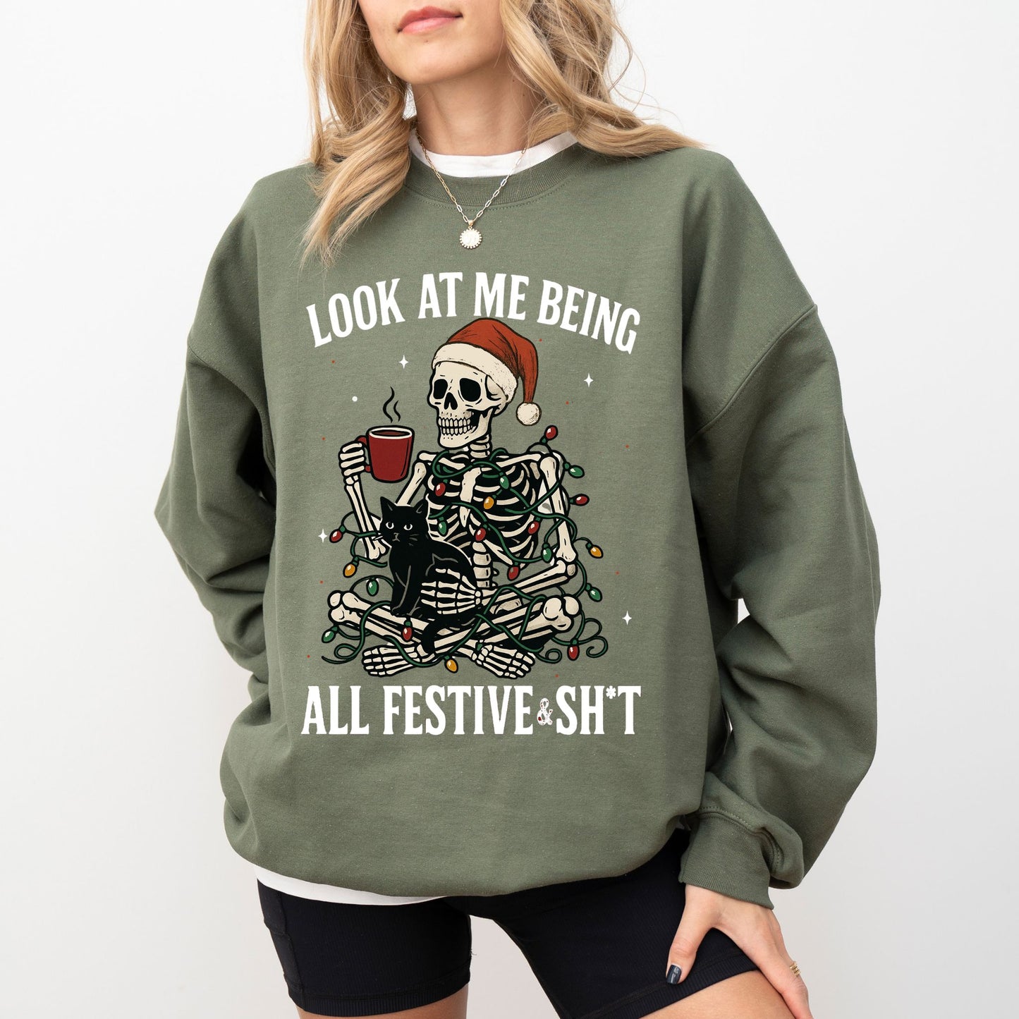 Look At Me Being All Festive & Sh*t Christmas Skeleton Sweatshirt – Holiday Graphic Crewneck
