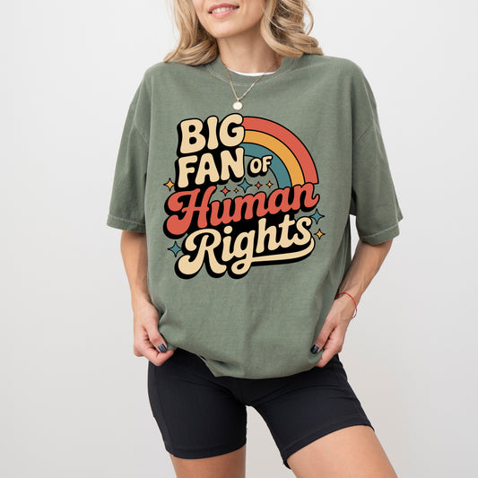 Big Fan of Human Rights T-Shirt, Retro Equality Graphic Tee
