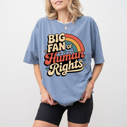 Big Fan of Human Rights T-Shirt, Retro Equality Graphic Tee