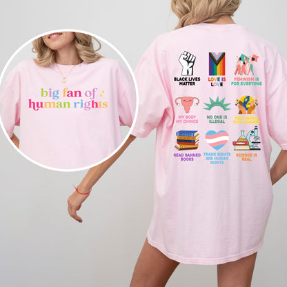 Big Fan of Human Rights T-Shirt – Front & Back Activism Graphic Tee