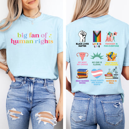 Big Fan of Human Rights T-Shirt – Front & Back Activism Graphic Tee
