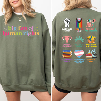 Big Fan of Human Rights Sweatshirt – Front & Back Activism Graphic Crewneck