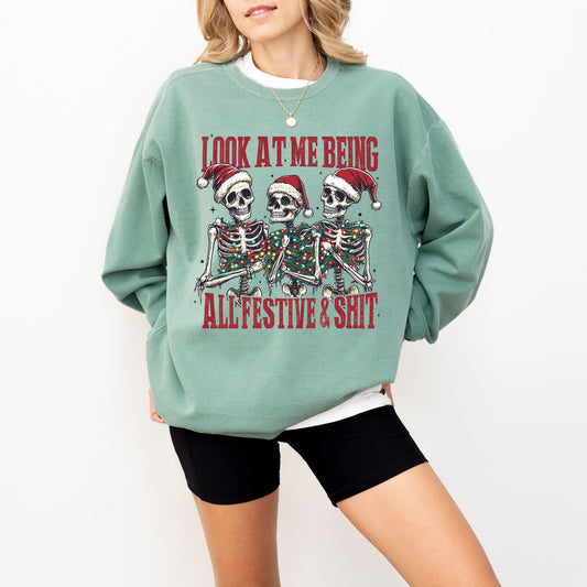 Look At Me Being All Festive & Sh*t Christmas Skeleton Sweatshirt – Comfort Colors®