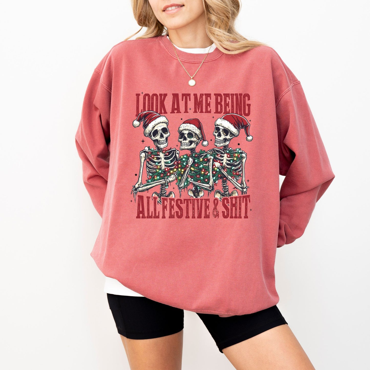 Look At Me Being All Festive & Sh*t Christmas Skeleton Sweatshirt – Comfort Colors®