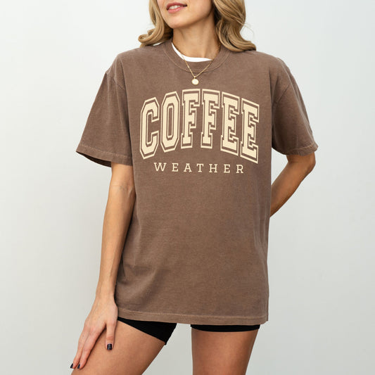 Coffee Weather T-Shirt – Comfort Colors® Cozy Fall Coffee Lover Tee