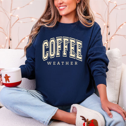 Coffee Weather Sweatshirt – Cozy Fall Coffee Lover Comfort Colors® Crewneck