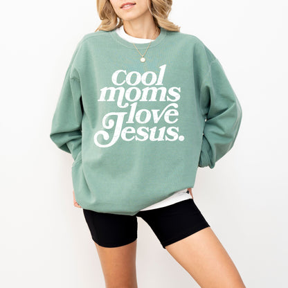 Cool Moms Love Jesus Sweatshirt — Christian Mom Crewneck, Faith Graphic Pullover