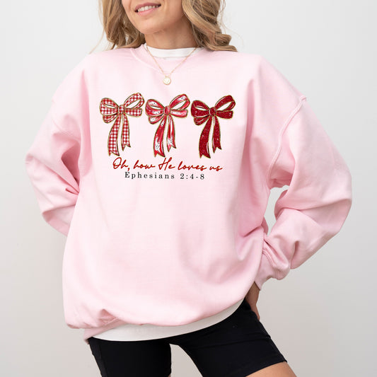 Oh How He Loves Us Bow Sweatshirt, Christian Valentine Crewneck, Ephesians 2:4–8 Faith Sweatshirt