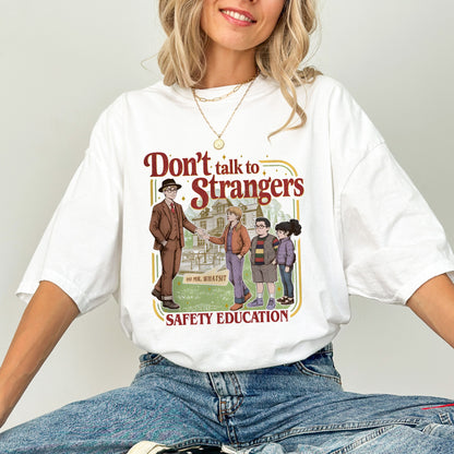 Don't Talk to Strangers Safety Education T-Shirt, Retro Graphic Tee, Funny Mr. Whatsit Apparel