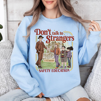 Don’t Talk to Strangers Sweatshirt, Stranger Things Inspired Retro Graphic Crewneck