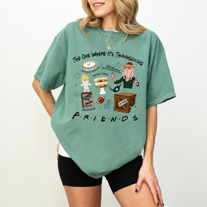 The One Where It’s Thanksgiving Shirt — Funny Friendsgiving Graphic Tee