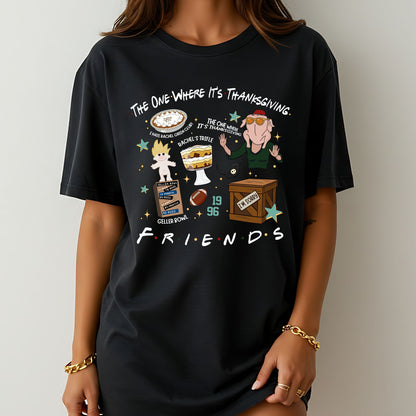 The One Where It’s Thanksgiving Shirt — Funny Friendsgiving Graphic Tee
