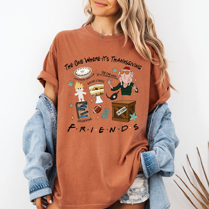 The One Where It’s Thanksgiving Shirt — Funny Friendsgiving Graphic Tee
