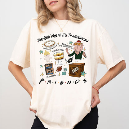 The One Where It’s Thanksgiving Shirt — Funny Friendsgiving Graphic Tee