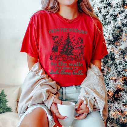 From The Windows To The Walls Christmas Shirt — Funny Holiday Comfort Colors® Tee
