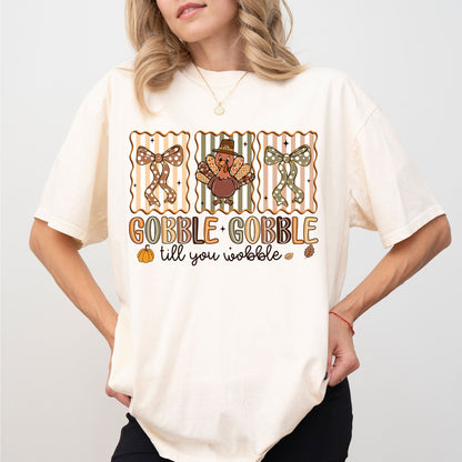 Gobble Gobble Till You Wobble Shirt — Funny Thanksgiving Tee, Fall Graphic T-Shirt