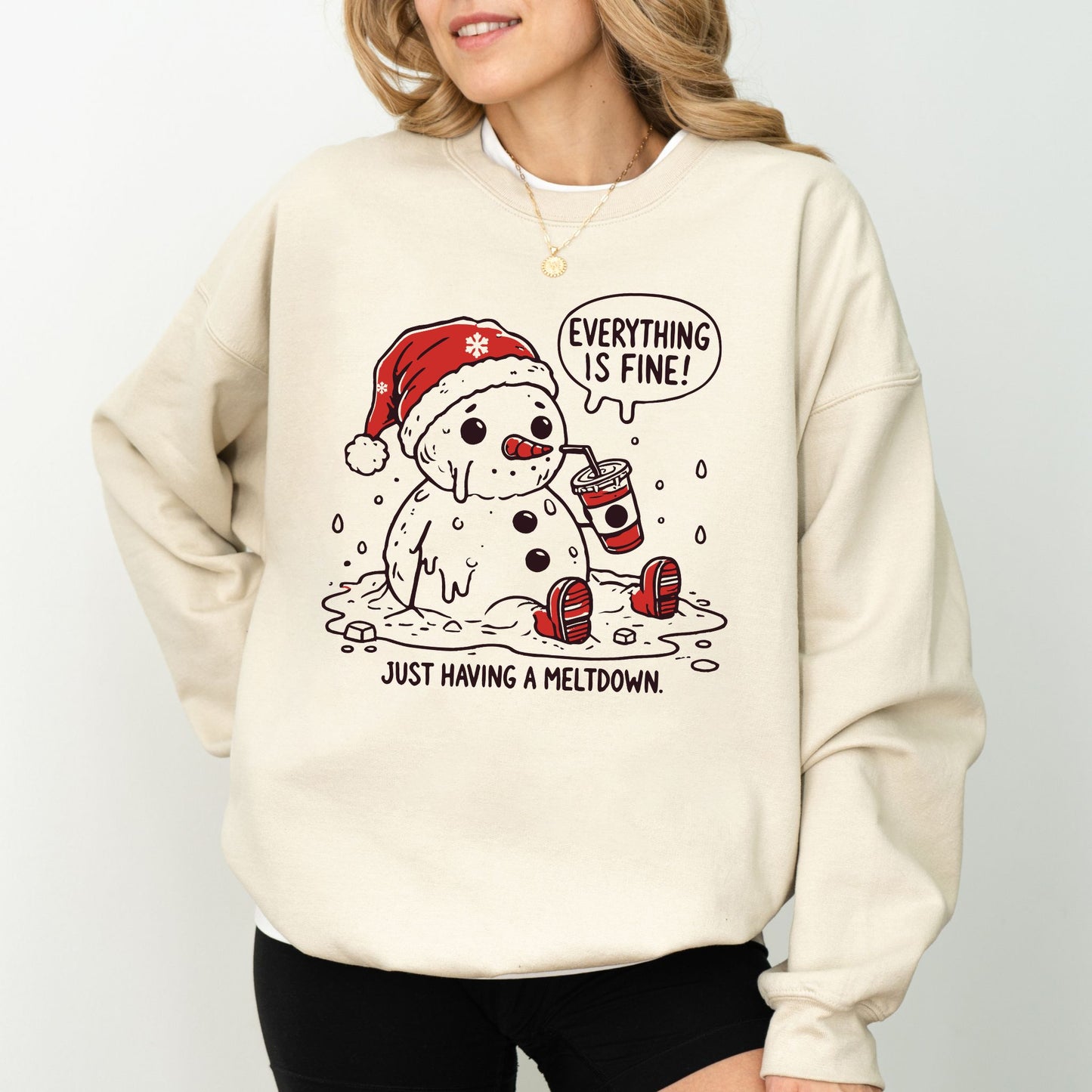 Everything Is Fine Snowman Sweatshirt – “Just Having a Meltdown” Christmas Crewneck
