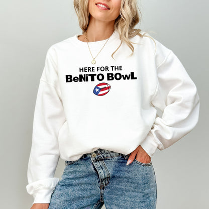 Here for the Benito Bowl Sweatshirt – Game Day Fan Crewneck