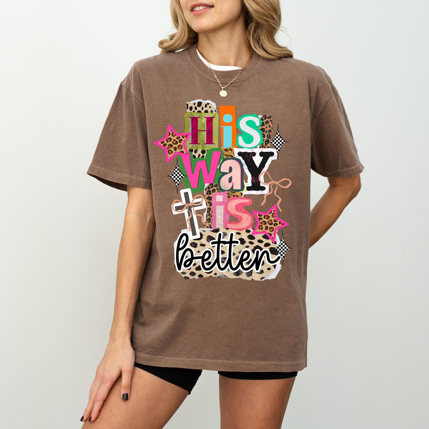 His Way Is Better Christian Graphic T-Shirt, Faith-Based Jesus Tee for Women