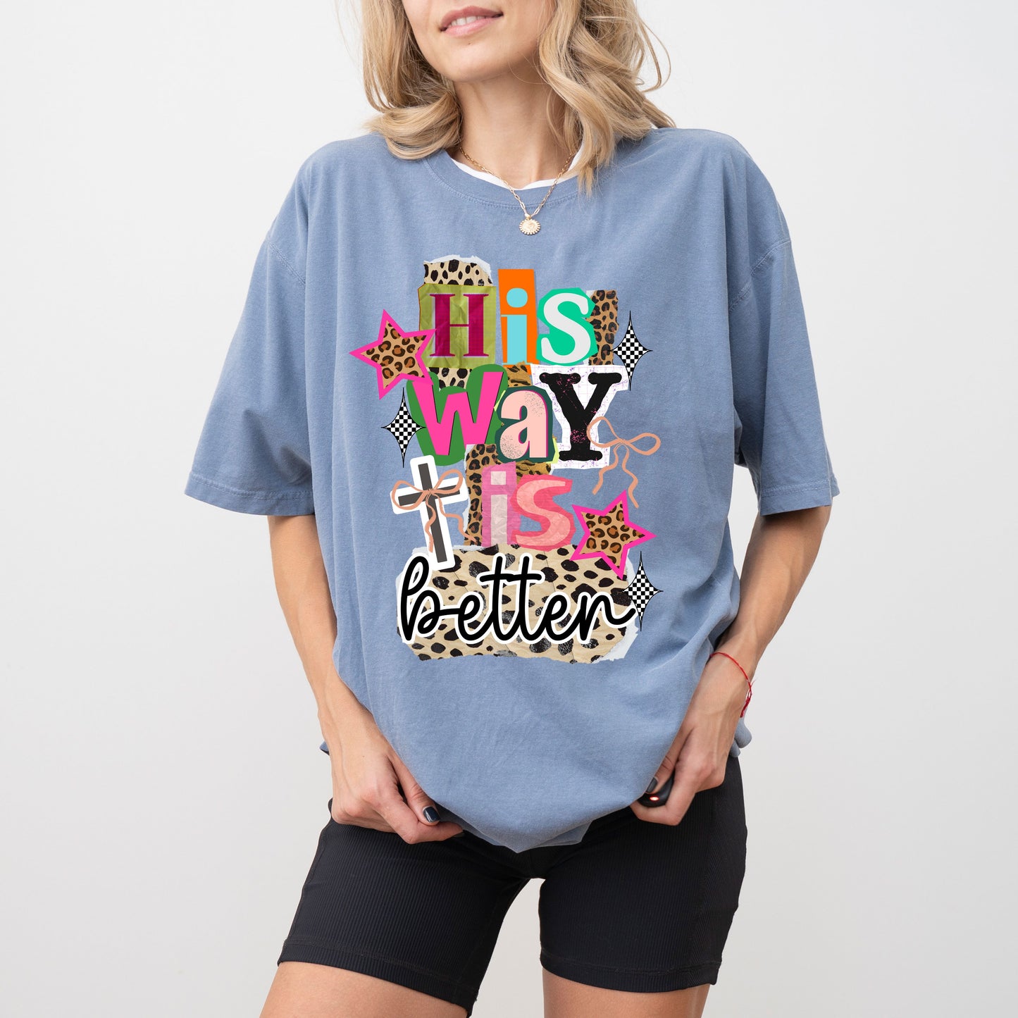 His Way Is Better Christian Graphic T-Shirt, Faith-Based Jesus Tee for Women