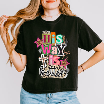 His Way Is Better Christian Crop Top, Faith-Based Jesus Graphic Tee for Women
