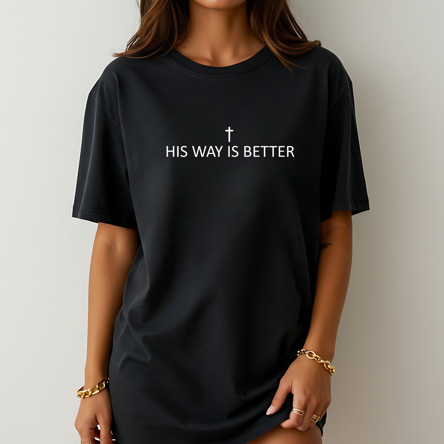 His Way Is Better T-Shirt