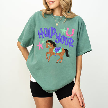 Hold Your Horses Shirt, Funny Horse Lover Tee, Western Graphic Shirt