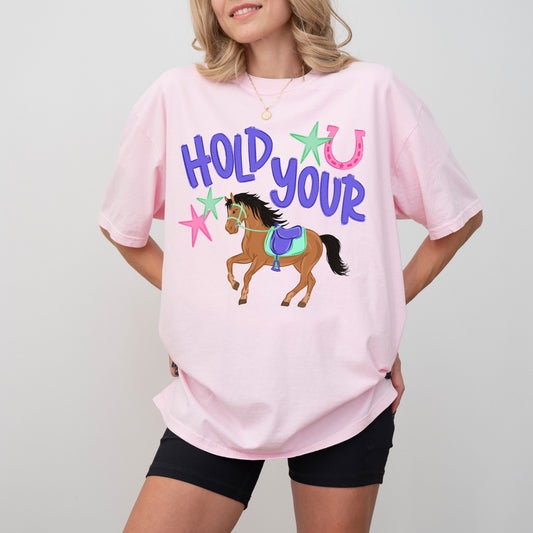 Hold Your Horses Shirt, Funny Horse Lover Tee, Western Graphic Shirt