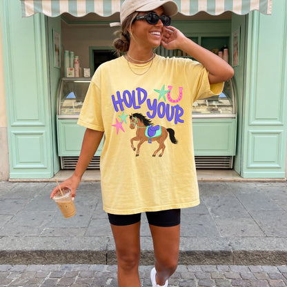 Hold Your Horses Shirt, Funny Horse Lover Tee, Western Graphic Shirt