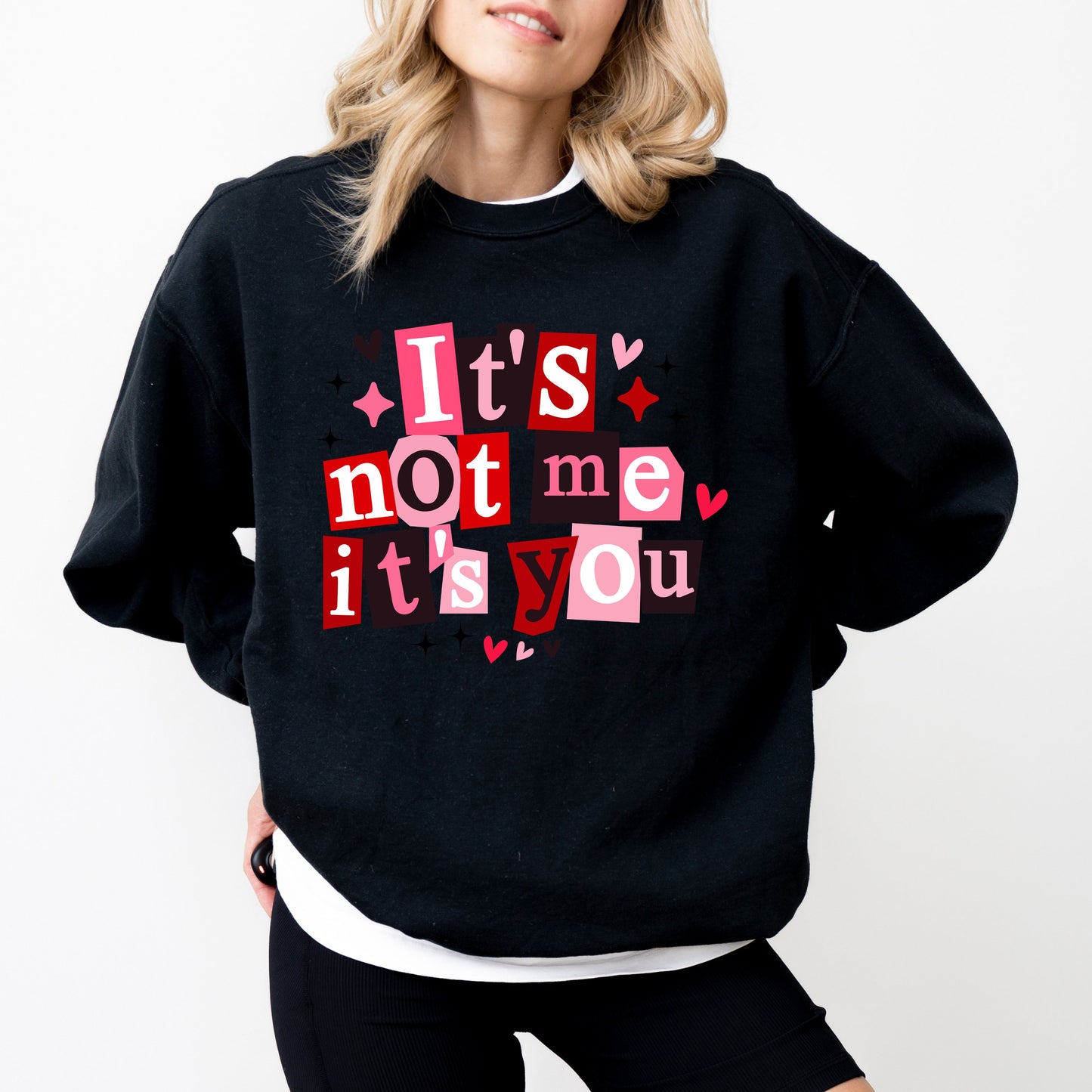 It’s Not Me It’s You Sweatshirt, Funny Valentine Crewneck, Anti Valentine Sweatshirt
