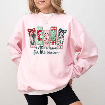 Jesus Is The Reason For The Season Christmas Sweatshirt