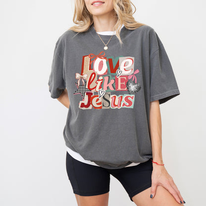Love Like Jesus T-Shirt, Christian Faith Graphic Tee, Valentine Christian Shirt