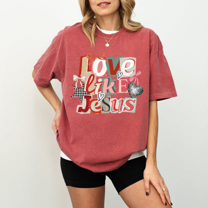 Love Like Jesus T-Shirt, Christian Faith Graphic Tee, Valentine Christian Shirt