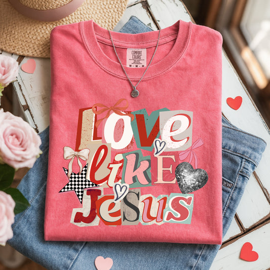 Love Like Jesus T-Shirt, Christian Faith Graphic Tee, Valentine Christian Shirt