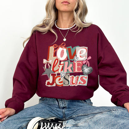 Love Like Jesus Sweatshirt, Christian Valentine Crewneck, Faith Based Sweatshirt