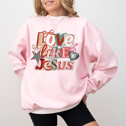Love Like Jesus Sweatshirt, Christian Valentine Crewneck, Faith Based Sweatshirt