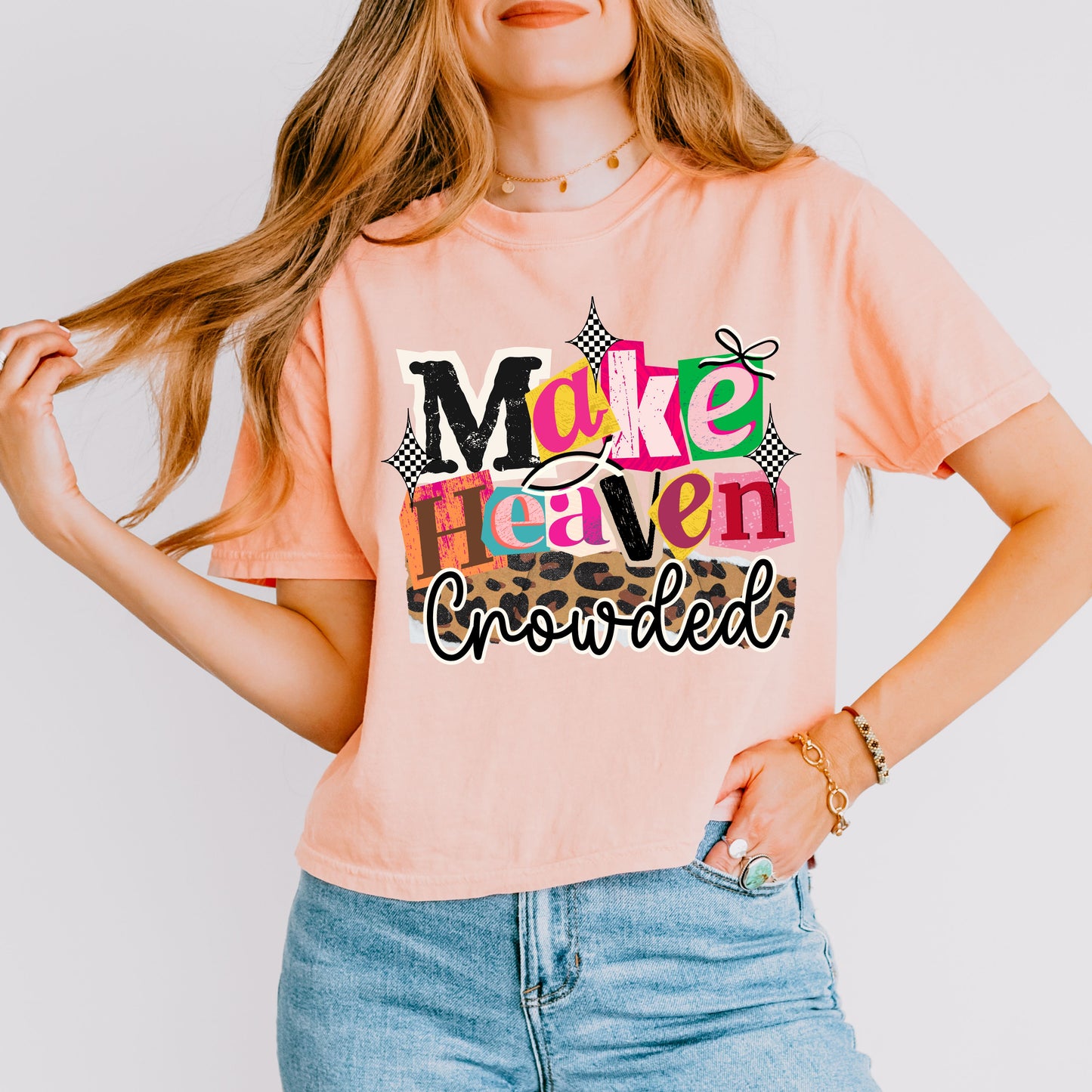 Make Heaven Crowded Christian Crop T-Shirt, Bold Faith Graphic Tee for Women