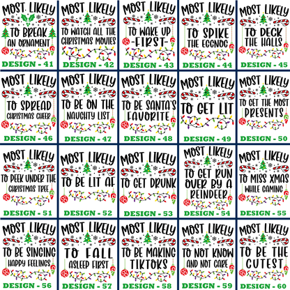 Funny 120 Quotes Most Likely Christmas T-Shirt — Matching Christmas Tee