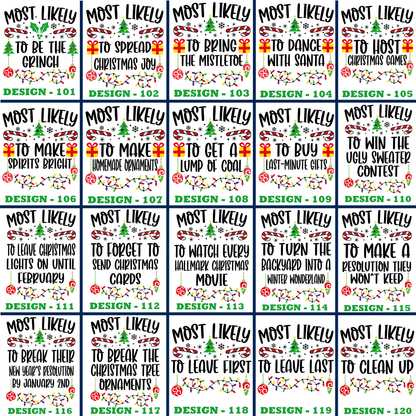 Funny 120 Quotes Most Likely Christmas T-Shirt — Matching Christmas Tee