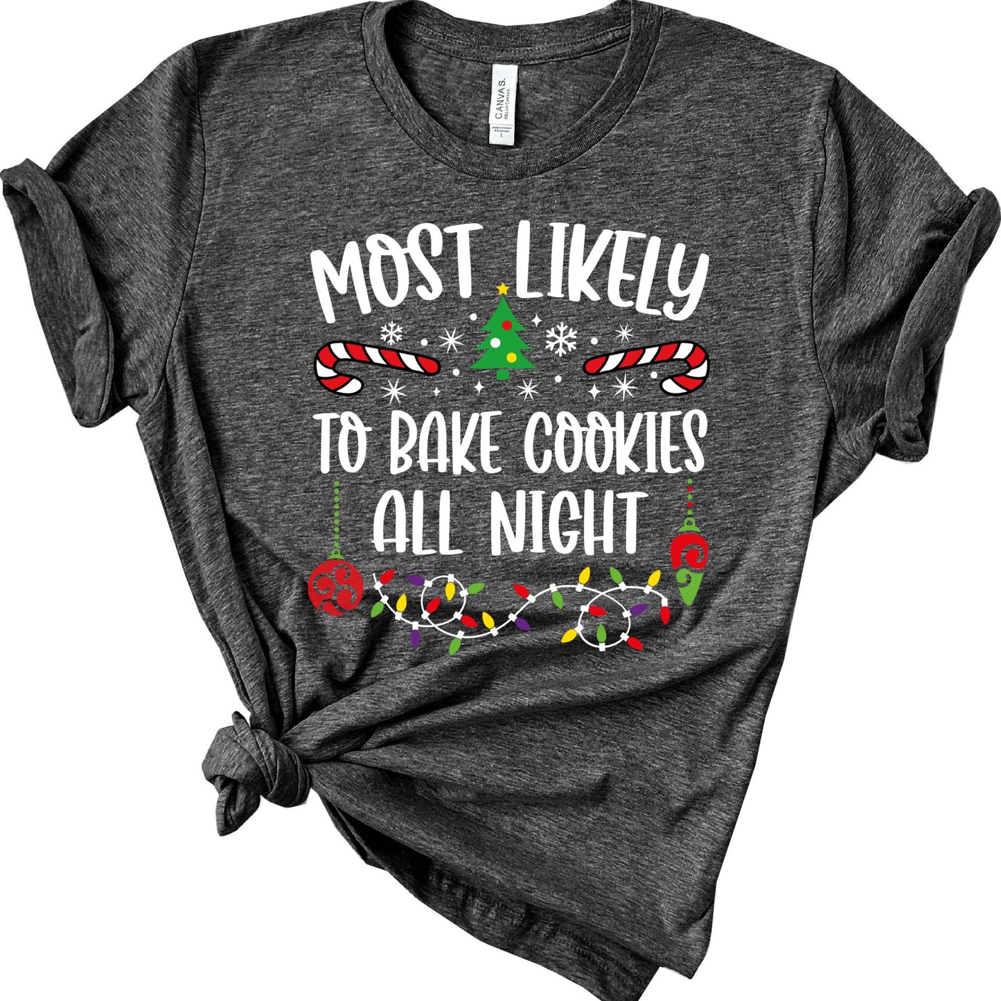 Funny 120 Quotes Most Likely Christmas T-Shirt — Matching Christmas Tee