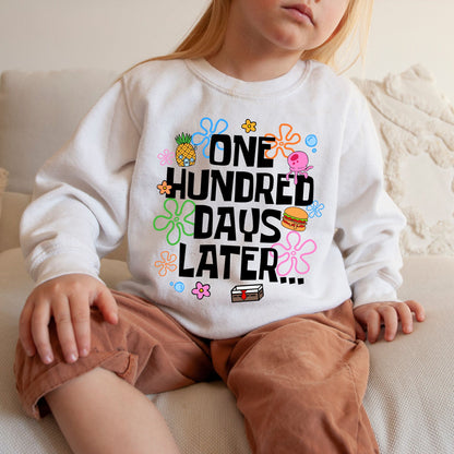 One Hundred Days Later Sweatshirt, 100 Days of School Funny Sweatshirt, Teacher Student Celebration Crewneck