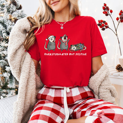 Overstimulated But Festive Shirt – Funny Christmas Graphic Tee