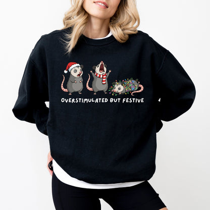 Overstimulated But Festive Sweatshirt – Funny Christmas Graphic Pullover