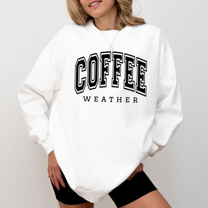 Coffee Weather Sweatshirt – Cozy Fall Coffee Lover Comfort Colors® Crewneck