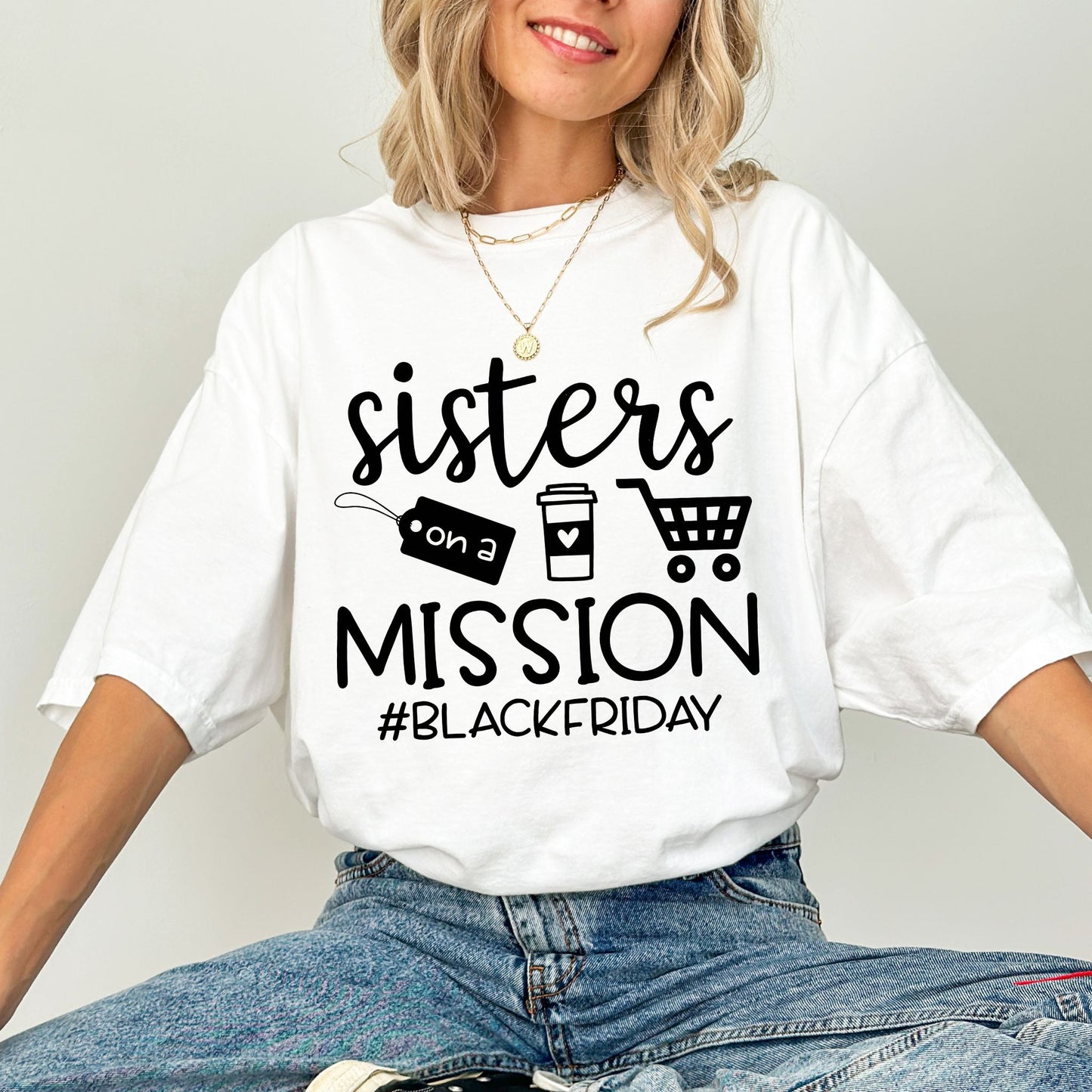 Sisters On A Mission Black Friday Shirt, Funny Shopping Tee, Matching Sister T-Shirts For Black Friday