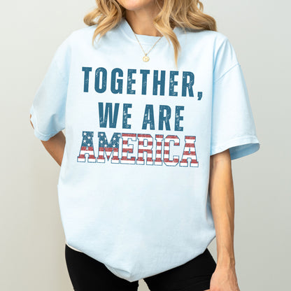 Together We Are America Graphic T-Shirt